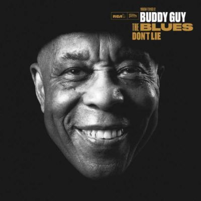 Buddy Guy The Blues Don’t Lie album cover