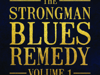 The Strongman Blues Remedy Vol. 1 album cover